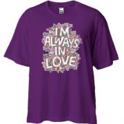 Футболка Oversize i`m always in love